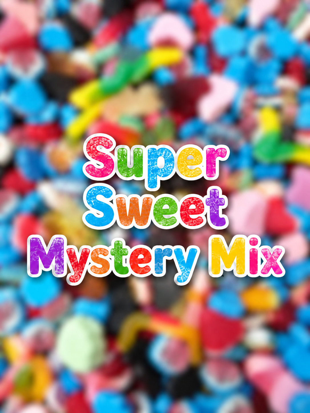 Super Sweet Mystery Mix (20% KORTING)